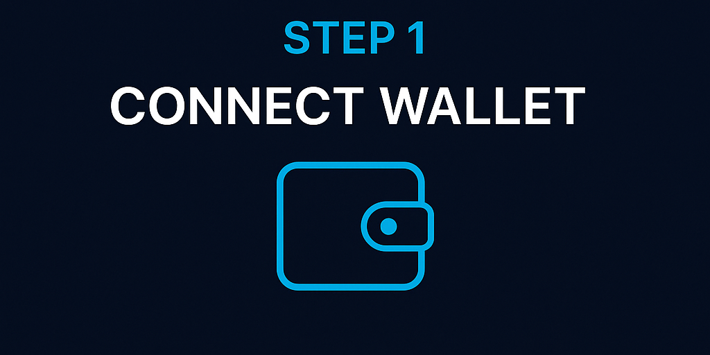 STEP 1 - Connect Wallet